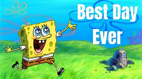 The Best Day Ever Song Cover Spongebob Squarepants Youtube