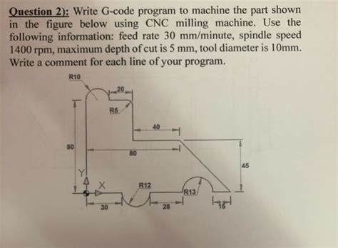 Solved Question 2 Write G Code Program To Machine The Part Chegg Com