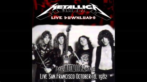 Metallica Hit The Lights Live San Fransico October 18 1982 Youtube