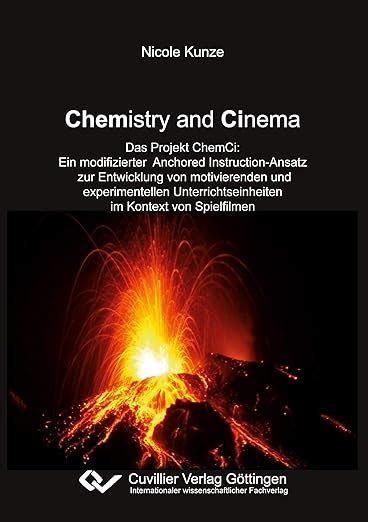 Chemistry And Cinema Das Projekt Chemci Ein Modifizierter Anchored Instruction Ansatz Zur