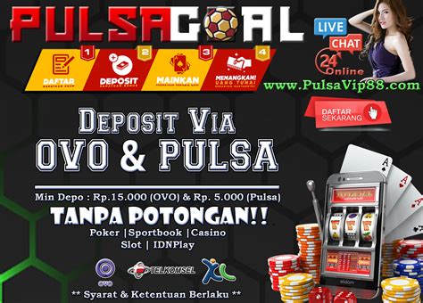 PULSAGOAL | Situs Judi Slot via Pulsa Terpercaya 2020