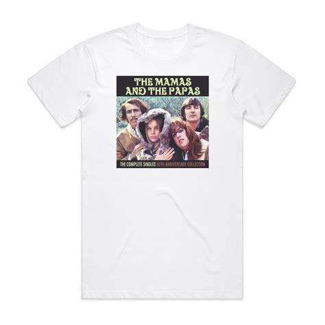 The Mamas And The Papas The Complete Singles 50th Anniversary Collection Album Cover T Shirt White