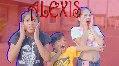 Alexis Cumple Todos Tus Deseos Youtube