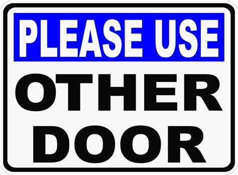 Please Use Other Door Sign Signs By Salagraphics