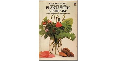 Plants With A Purpose By Richard Mabey