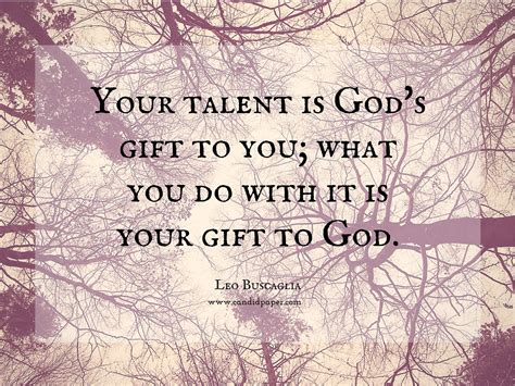 Quotes about Talents and gifts (51 quotes)