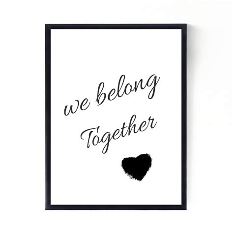 We Belong Together Quote Valentine Quote Anniversary Quote Etsy