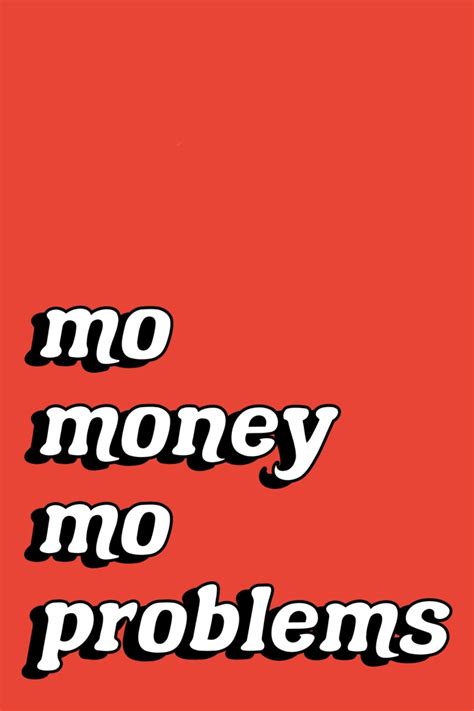 Mo Money Mo Problems’ Poster Postertok