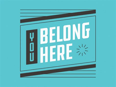 You Belong Here By Carter Smith On Dribbble