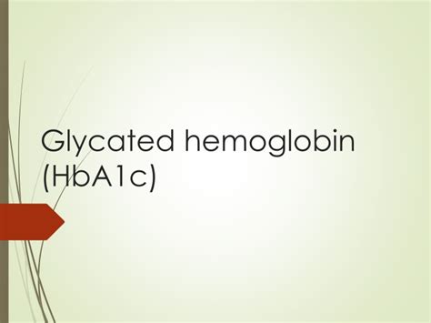 Ppt Glycated Hemoglobin Hba1c Powerpoint Presentation Free