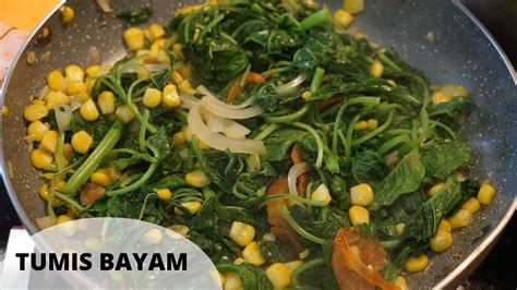 Pengolahannya yang beragam dan juga komponen di dalam capcay merupakan ciri khas yang hanya. Resep masakan rumahan | Tumis bayam dan jagung - YouTube