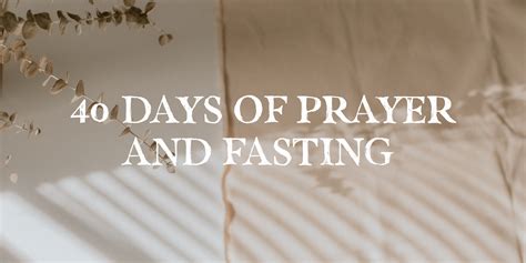 40 Days Of Prayer And Fasting Guide Studies Newspring Church