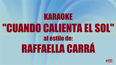 Vlg Karaoke Raffaella Carr Cuando Calienta El Sol Mejor Versi N