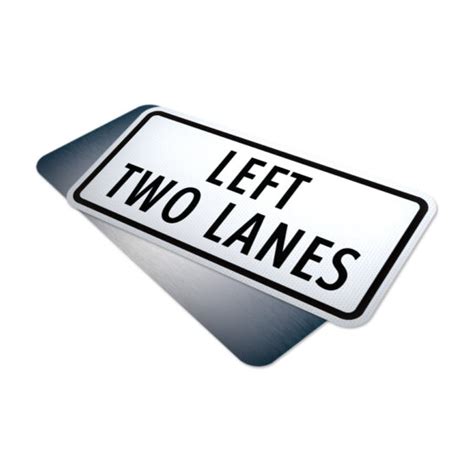 Two Left Lanes Tab Traffic Supply 310 Sign