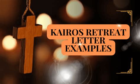 Kairos Retreat Letter Examples 10 Samples Utter Expression