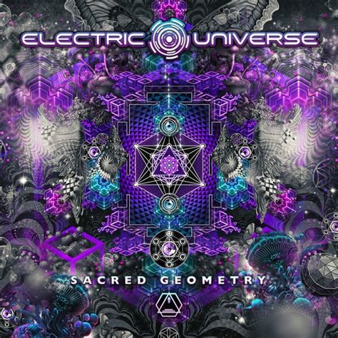Electric Universe Sacred Geometry 2022 New Album Releases