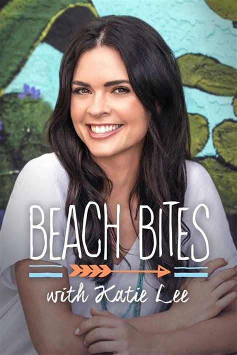 Beach Bites With Katie Lee Trakt