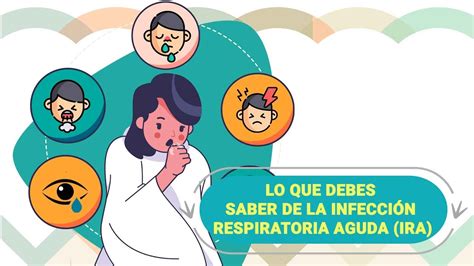 Lo Que Debes Saber De La Infección Respiratoria Aguda Ira Unam Global Youtube