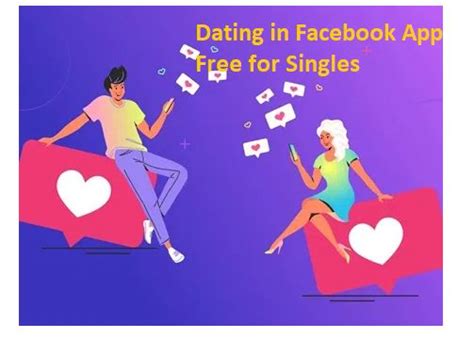 dating in facebook app free for singles you might be thinking why is everyone so excited about