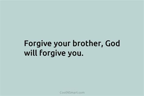 Quote Forgive Your Brother God Will Forgive You Coolnsmart