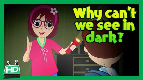 Why Can T We See In The Dark YouTube