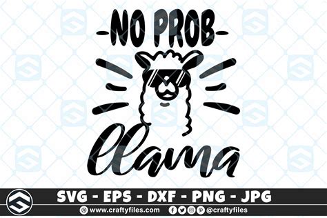 No Prob Llama Svg With Sunglasses Svg Cut File Crafty Files