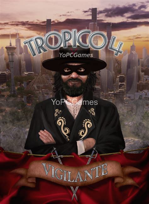 Tropico 4 Vigilante Download Full Version Pc Game