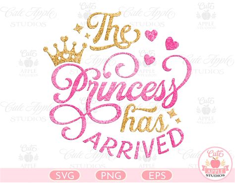 The Princess Has Arrived Svg Princess Arrived Svg Baby ...