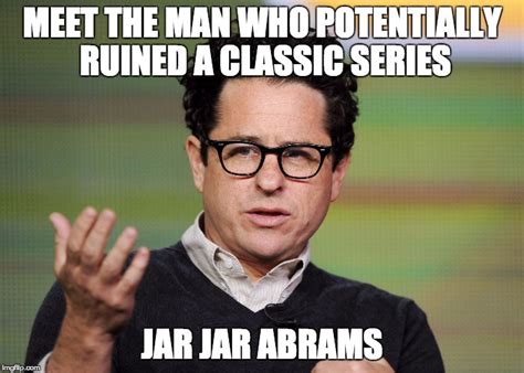Jj Abrams Imgflip