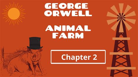 Animal Farm Chapter 2 By George Orwell Audiobook Youtube