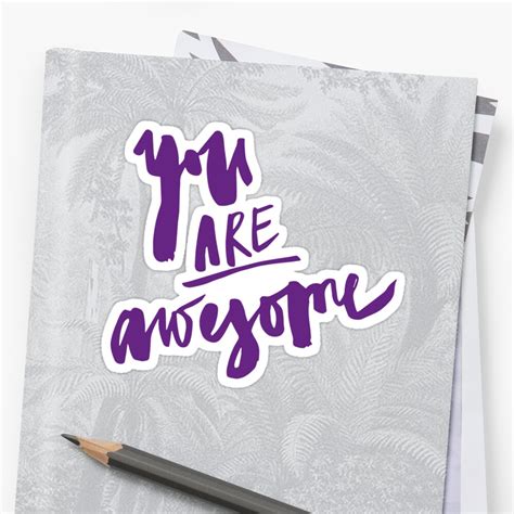 You Are Awesome Sticker By Chocodole Redbubble