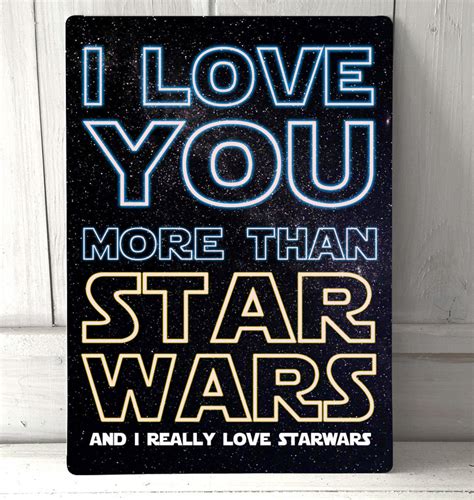 I Love You More Than Star Wars Love Quote Disney Inspired Sign A4 Metal