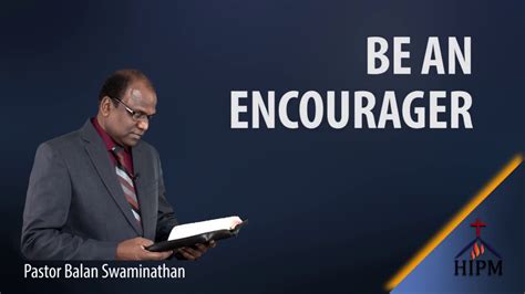 Be An Encourager Pastor Balan Swaminathan Youtube