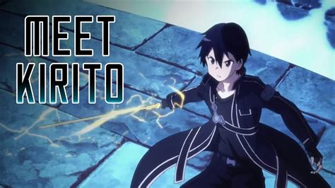 Meet Kirito An Introduction Sword Art Online Wikia Youtube