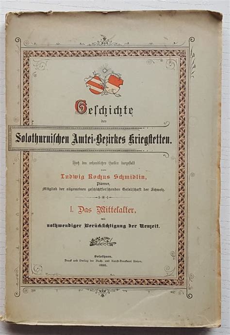 Geschichte Des Solothurner Amtei Bezirks Kriegstetten1895 Kaufen
