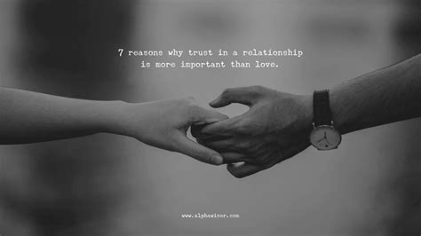 7 Reasons Why Trust In A Relationship Is More Important Than Love
