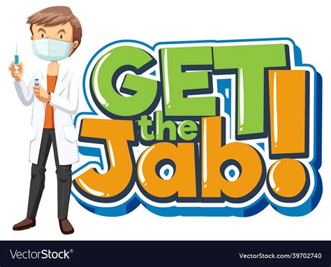 Get The Jab Font Banner With A Male Doctor Vector Image