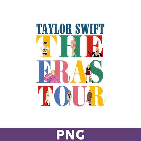 Taylor Swift Png Taylor Swift The Eras Tour Png The Eras T Inspire Uplift