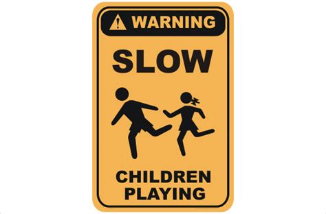 Slow Down Sign Slow Children Signs National Safety Signs