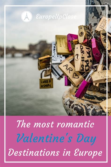 Most Romantic Valentines Day Destinations In Europe Love Liebe Travel Valentinesday Romance