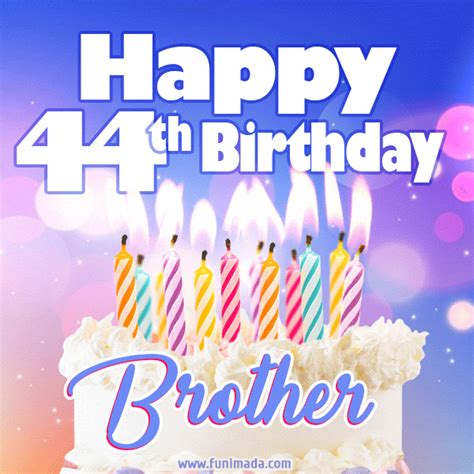 Happy 44th Birthday Brother Animated 
