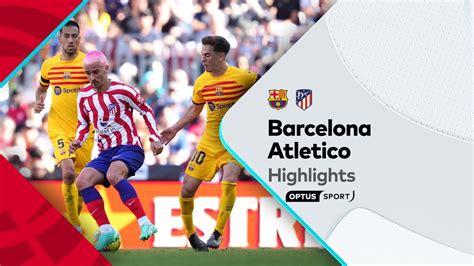 Highlights Barcelona V Atletico Madrid Laliga Youtube