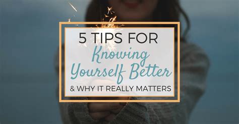 5 Tips For Knowing Yourself Better And Why It Really Matters