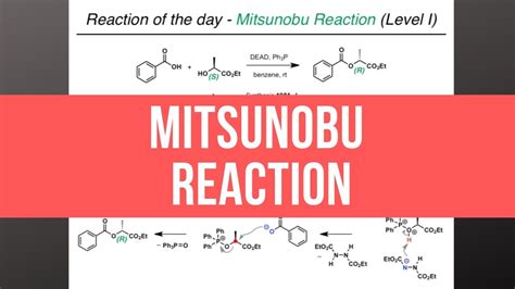 Reaction Of The Day Mitsunobu Reaction Level I Youtube