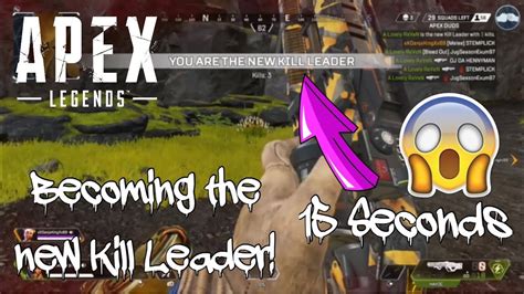 Becoming The New Kill Leader In 15 Seconds Apex Legends Clip Youtube