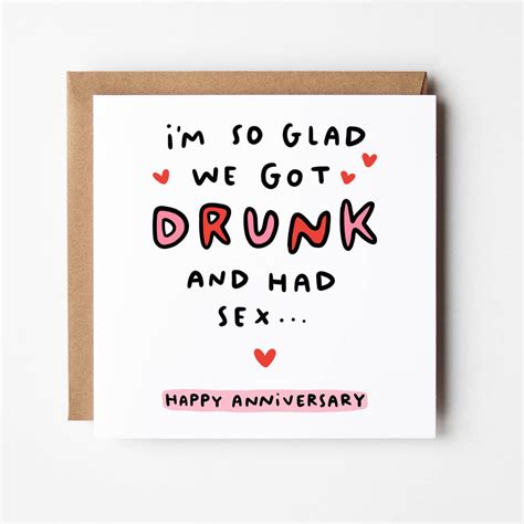 Got Drunk And Had Sex Anniversary Card By Dandy Sloth