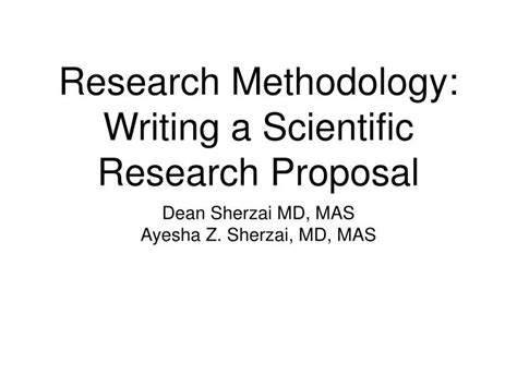 Ppt Research Methodology Writing A Scientific Research Proposal