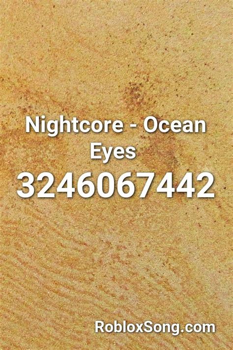 Nightcore Ocean Eyes Roblox Id Roblox Music Codes Nightcore