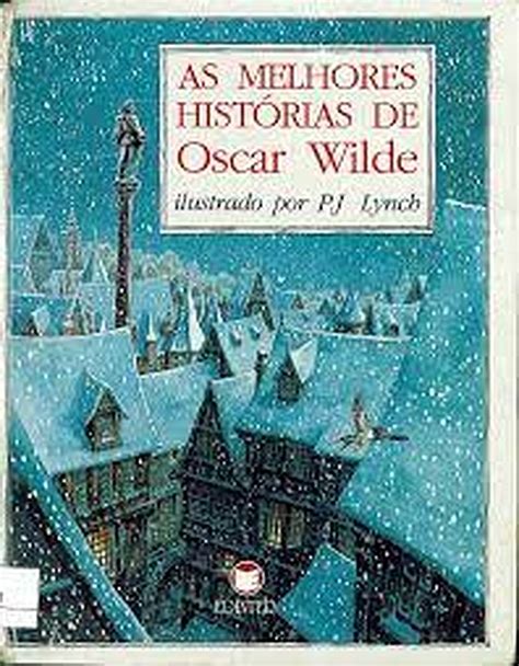 As Melhores Hist Rias De Oscar Wilde By Oscar Wilde Librarything