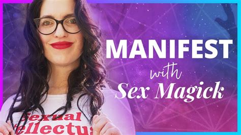 how to manifest with sex magick use sexual energy for law of attraction youtube